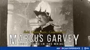 Marcus Garvey: Look for Me in the Whirlwind still