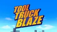Tool Truck Blaze still