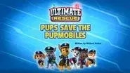 Ultimate Rescue: Pups Save the Pupmobiles still