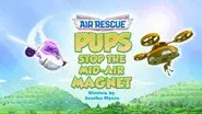 Air Rescue: Pups Stop the Mid-Air Magnet still