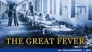 The Great Fever still