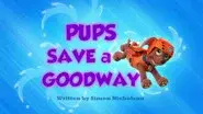 Pups Save a Goodway still