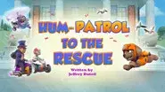Hum-Patrol to the Rescue still