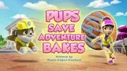 Pups Save Adventure Bakes still
