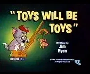Toys Will Be Toys still