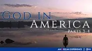 God in America (Parts 3-4) still
