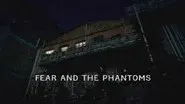 Fear and the Phantoms still