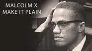 Malcolm X: Make It Plain still