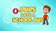 Pups Save a School Bus still