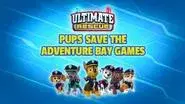 Ultimate Rescue: Pups Save the Adventure Bay Games still