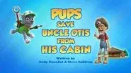 Pups Save Uncle Otis from His Cabin still
