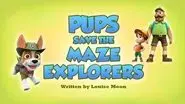 Pups Save the Maze Explorers still