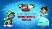 Mission PAW: Pups Save the Princess' Pals still