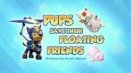 Pups Save Their Floating Friends still