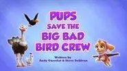 Pups Save a Big Bad Bird Crew still