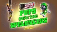 Rescue Wheels: Pups Save the Spelunkers still