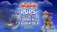 Fire Rescue: Pups Save the Flaming Flounder still