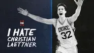 I Hate Christian Laettner still