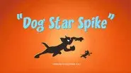 Dog Star Spike still