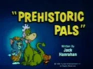 Prehistoric Pals still