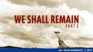 We Shall Remain (2): Tecumseh's Vision still