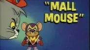 Mall Mouse still