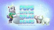 Pups Save the Polar Bears still