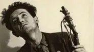Woodie Guthrie: Ain't Got No Home still