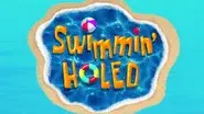 Swimmin' Holed still