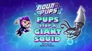 Aqua Pups: Pups Stop a Giant Squid still