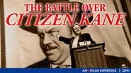 The Battle Over Citizen Kane still