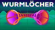 Wormholes Explained — Breaking Spacetime still