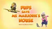 Pups Save Ms. Marjorie's House still