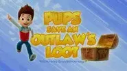 Pups Save an Outlaw's Loot still