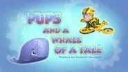 Pups and a Whale of a Tale still