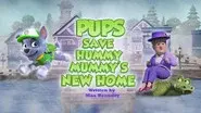 Pups Save Hummy Mummy's New Home still