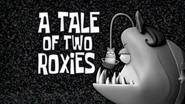 A Tale of Two Roxies still