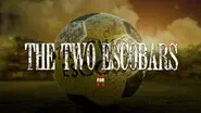 The Two Escobars still