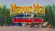 Mermaid Men and Barnacle Boys still