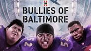 Bullies of Baltimore still