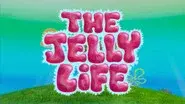 The Jelly Life still