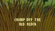 Chimp Off the Old Block still