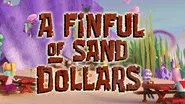 A Finful of Sand Dollars still