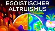 A Selfish Argument for Making the World a Better Place — Egoistic Altruism still