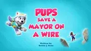 Pups Save a Mayor on a Wire still