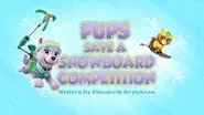 Pups Save a Snowboard Competition still