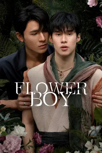 Flower Boy / หลงกลิ่นเกสร poster