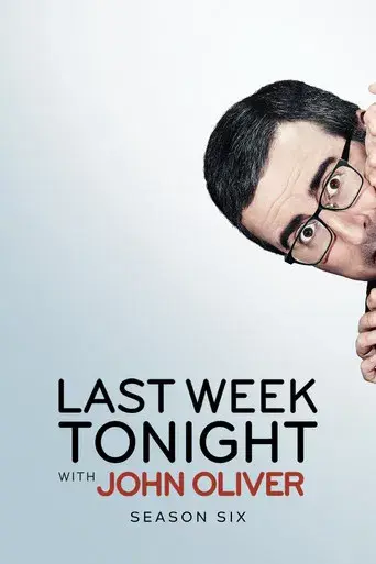 Last Week Tonight with John Oliver season 6 poster