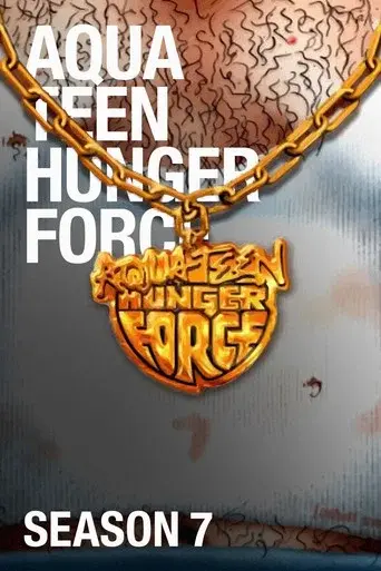 Aqua Teen Hunger Force season 7 poster