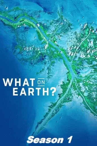 What on Earth? season 1 poster